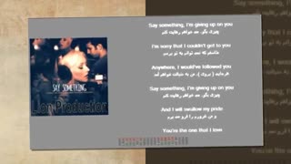 A Great Big World-Say Something (Feat Christina Aguilera) | متن انگلیسی + ترجمه فارسی