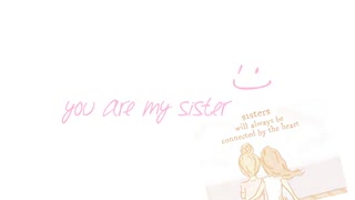 (هانا)My sister