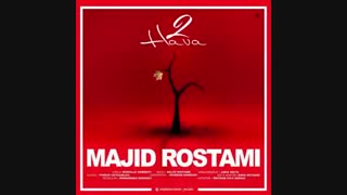 آهنگ جدید مجید رستمی به نام دو هوا