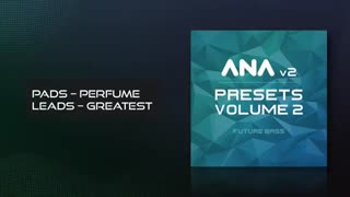 دانلود پریست های سینتی سایزر Sonic Academy ANA 2 Presets Vol 1&2