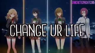 Nightcore * change your life * نایتکور