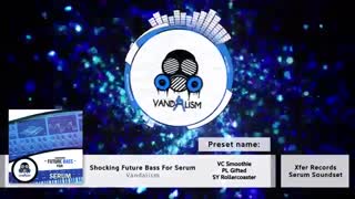 دانلود پریست های وی اس تی Vandalism Shocking Future Bass for Serum