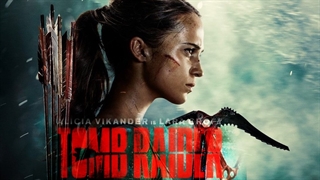 تریلر فیلم Tomb Raider 2018 + لینک دانلود