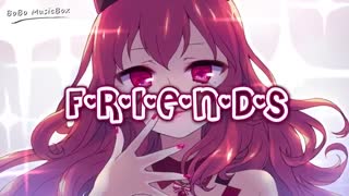 *[Nightcore*[friends