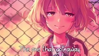 Nightcore the one that got away _ نایتکور یکى که دور شد ( محشره T-T (