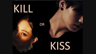 فن فیکشن Kill Or Kiss __ پارت 27