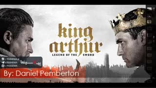 موسیقی متن فیلم شاه آرتور : افسانه شمشیر اثر دنیل پمبرتون