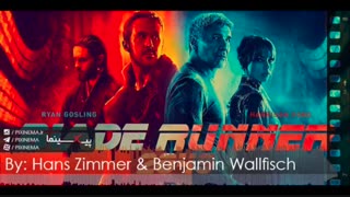 موسیقی متن فیلم بلید رانر ۲۰۴۹ اثر مشترک هانس زیمر و بنجامین والفیش